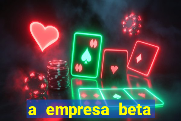 a empresa beta finalizou dezembro com 20 unidades